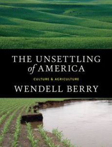 The Unsettling of America