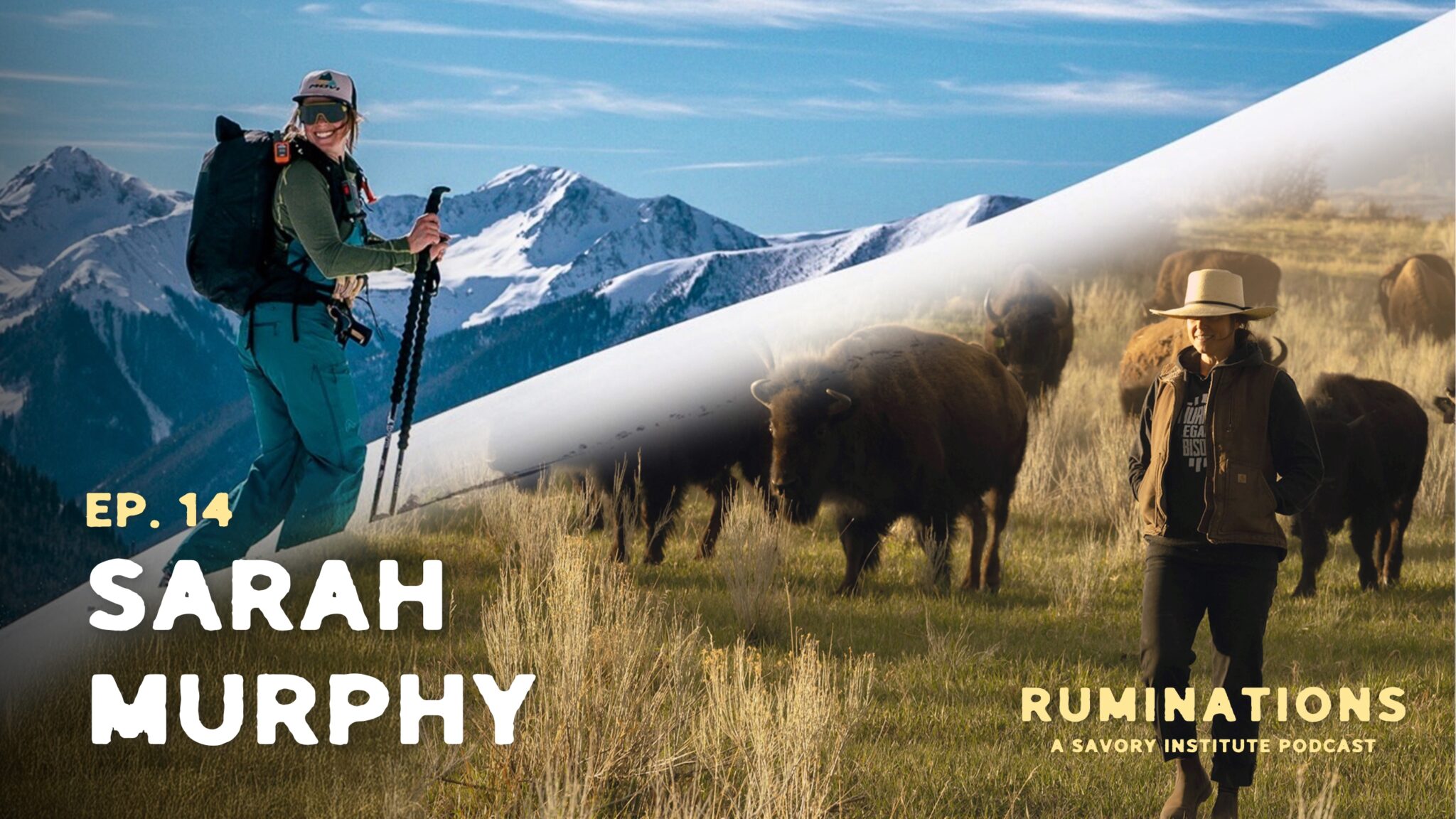 Bison rancher Sarah Murphy on Savory Institute's Ruminations podcast